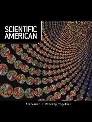 cover image of Scientific American: Alzheimer's Piecing Together